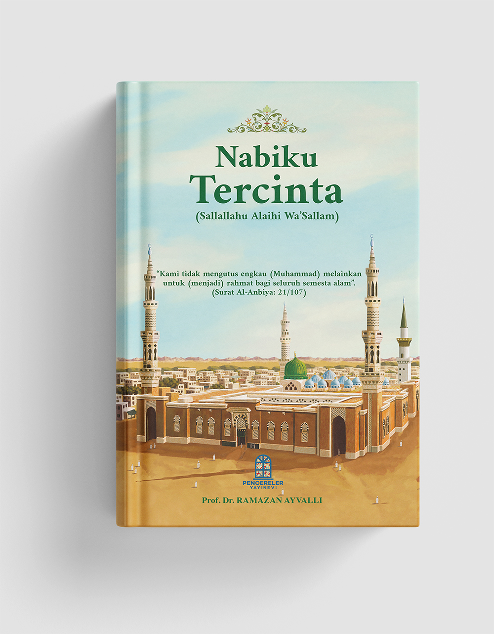 Nabiku Tercinta — Prof. Dr. Ramazan Ayvallı