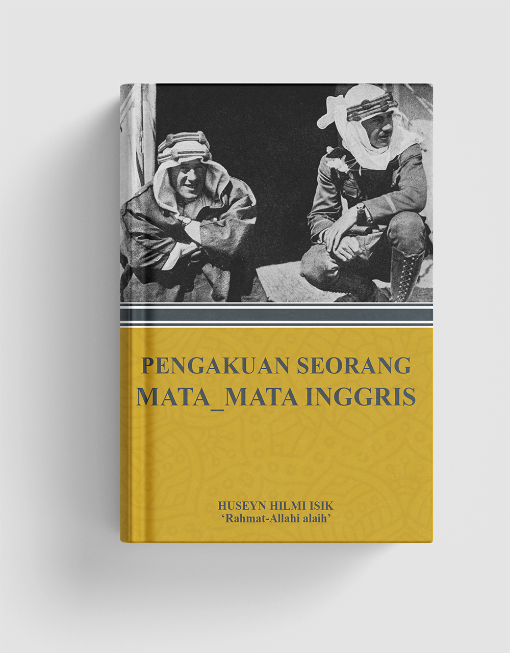 Pengakuan Seorang Mata-Mata Inggris — HUSEYN HILMI ISIK