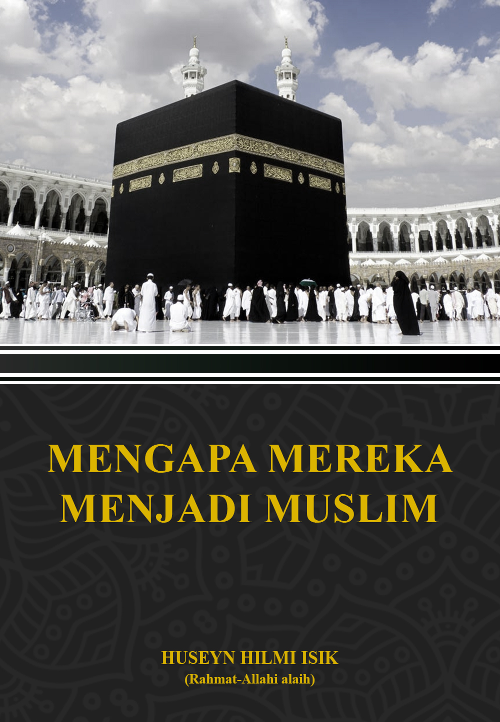 Mengapa Mereka Menjadi Muslim