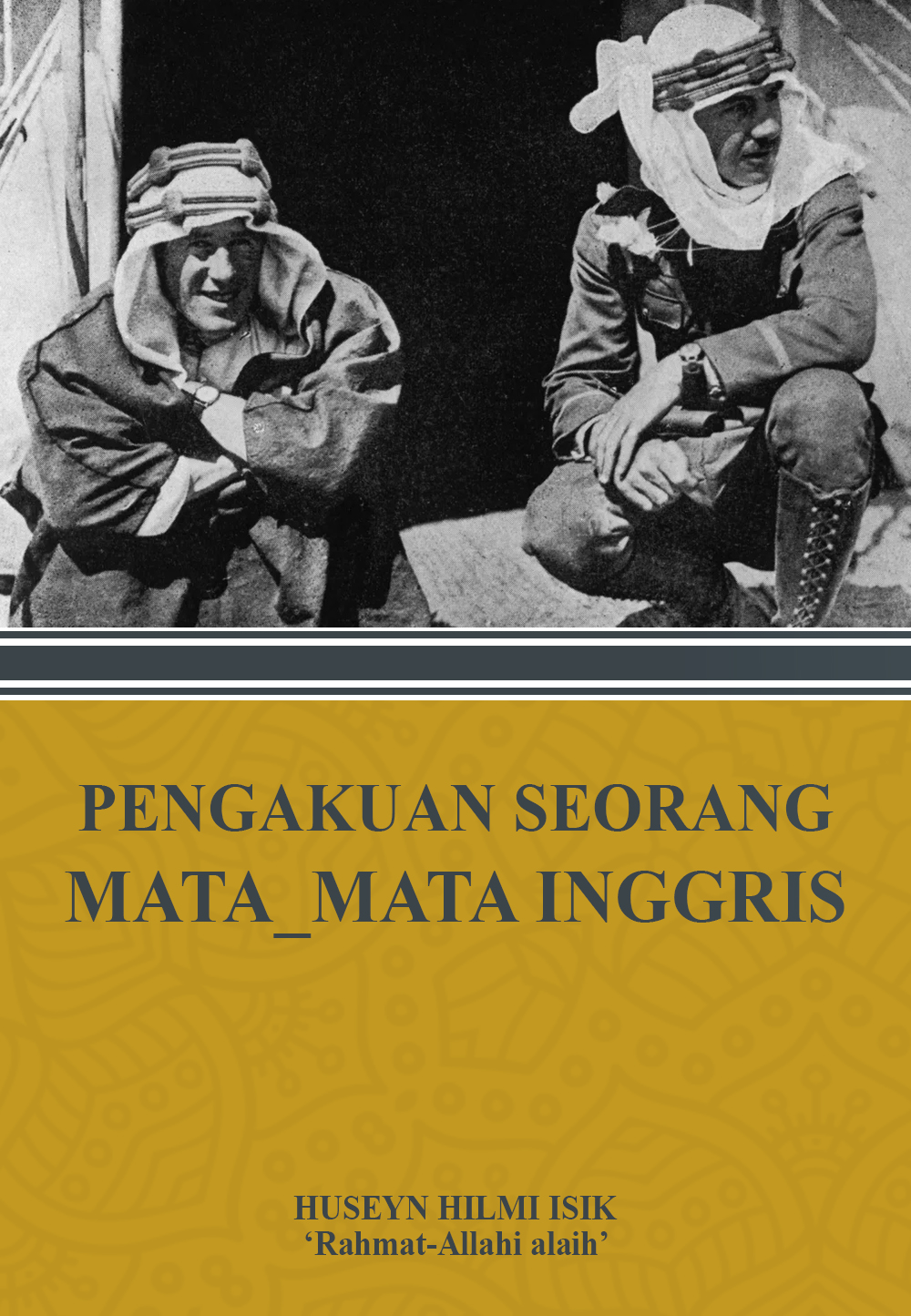 Pengakuan Seorang Mata-Mata Inggris